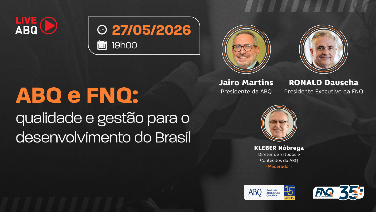 Live ABQ 50: ABQ e FNQ: qualidade e gestão para o desenvolvimento do Brasil